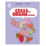 9780716618416-0716618419-Cells to Organs