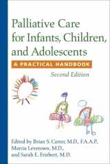 9781421401492-1421401495-Palliative Care for Infants, Children, and Adolescents: A Practical Handbook