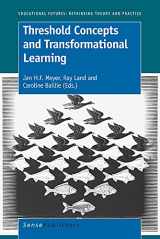 9789460912054-9460912052-Threshold Concepts and Transformational Learning (Educational Futures: Rethinking Theory and Practice)