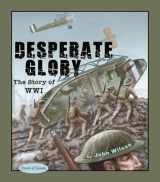 9781894917810-1894917812-Desperate Glory: The Story of Wwi (Stories of Canada, 12)