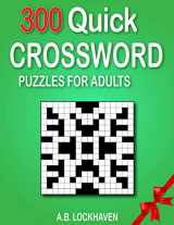 9781947744936-1947744933-300 Quick Crossword Puzzles for Adults (Coloring and Activity Books)