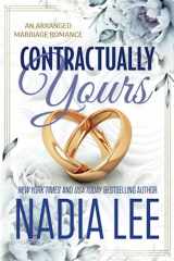 9781961550001-1961550008-Contractually Yours: An Arranged Marriage Romance (The Lasker Brothers)