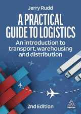 9781398612648-1398612642-A Practical Guide to Logistics: An Introduction to Transport, Warehousing and Distribution