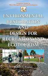 9781439869864-1439869863-Environmental Restoration and Design for Recreation and Ecotourism (Integrative Studies in Water Management & Land Development)