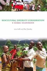 9781844079209-1844079201-Biocultural Diversity Conservation: A Global Sourcebook