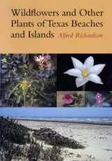 9780292771161-0292771169-Wildflowers and Other Plants of Texas Beaches and Islands (Treasures of Nature Series)