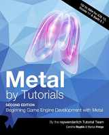 9781942878988-1942878982-Metal by Tutorials (Second Edition): Beginning Game Engine Development with Metal