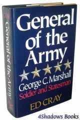 9780393027754-0393027759-General of the Army: George C. Marshall, Soldier and Statesman