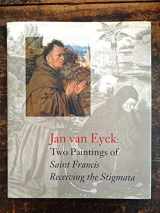 9780876331156-0876331150-Jan Van Eyck: Two Paintings of Saint Francis Receiving the Stigmata