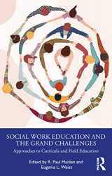 9781032311449-1032311444-Social Work Education and the Grand Challenges