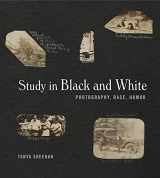 9780271081113-0271081112-Study in Black and White: Photography, Race, Humor