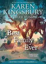 9781534412163-1534412166-Best Family Ever (A Baxter Family Children Story)