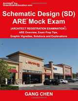 9781612650050-1612650058-Schematic Design (SD) ARE Mock Exam (Architect Registration Exam): ARE Overview, Exam Prep Tips, Graphic Vignettes, Solutions and Explanations