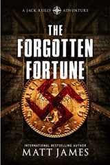 9781922323866-1922323861-The Forgotten Fortune: The Jack Reilly Adventures