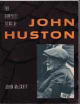 9780806511900-0806511907-The Complete Films of John Huston