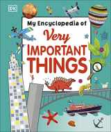 9781465449689-146544968X-My Encyclopedia of Very Important Things: For Little Learners Who Want to Know Everything (My Very Important Encyclopedias)