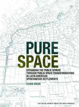 9781948765428-194876542X-Pure Space: Expanding the Public Sphere through Public Space Transformations in Latin American Spontaneous Settlements
