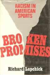 9780312105921-0312105924-Broken Promises: Racism in American Sports