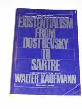 9780452004283-0452004284-Existentialism from Dostoyevsky to Sartre