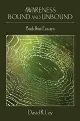 9781438426808-1438426801-Awareness Bound and Unbound: Buddhist Essays