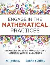 9781936764761-1936764768-Engage in the Mathematical Practices: Strategies to Build Numeracy and Literacy With K-5 Learners
