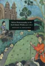 9780226729886-0226729885-Before Homosexuality in the Arab-Islamic World, 1500-1800
