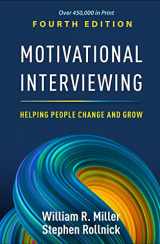 9781462552795-146255279X-Motivational Interviewing: Helping People Change and Grow (Applications of Motivational Interviewing Series)