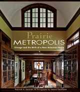 9780764945953-0764945955-Prairie Metropolis: Chicago and the Birth of a New American House