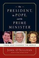 9781596985506-159698550X-The President, the Pope, and the Prime Minister: Three Who Changed the World