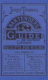9781640321175-1640321179-Jerry Thomas Bartenders Guide 1887 Reprint