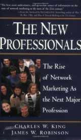 9780761519669-0761519661-The New Professionals: The Rise of Network Marketing As the Next Major Profession