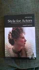 9780415485739-0415485738-Style For Actors: A Handbook for Moving Beyond Realism