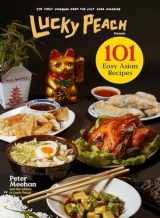 9780804187794-0804187797-Lucky Peach Presents 101 Easy Asian Recipes: The First Cookbook from the Cult Food Magazine