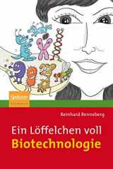 9783827425638-3827425638-Ein Löffelchen voll Biotechnologie (German Edition)