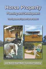 9780994156198-0994156197-Horse Property Planning and Development: The Equicentral System Series Book 3