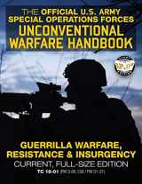 9781985560949-1985560941-The Official US Army Special Forces Unconventional Warfare Handbook: Guerrilla Warfare, Resistance & Insurgency: Winning Asymmetric Wars from the ... / FM 31-21) (Carlile Military Library)