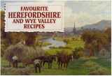9781898435761-1898435766-Favourite Herefordshire and the Welsh Marches Recipes (Favourite Recipes Series)