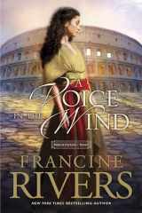 9781414375496-1414375492-A Voice in the Wind: Mark of the Lion Series Book 1 (Christian Historical Fiction Novel Set in 1st Century Rome)