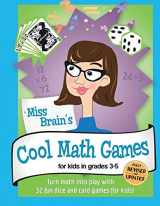 9781538075531-1538075539-Miss Brain's Cool Math Games (for Kids in Grades 3-5)