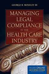 9781284034271-1284034275-Managing Legal Compliance in the Health Care Industry