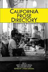 9781937402686-1937402681-California Prose Directory 2014: New Writing from the Golden State