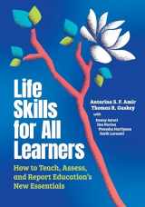 9781416632467-1416632468-Life Skills for All Learners: How to Teach, Assess, and Report Education's New Essentials