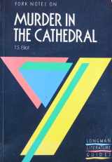 9780582033498-0582033497-York Notes on "Murder in the Cathedral" by T.S. Eliot (York Notes)