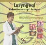 9781597561471-1597561479-Laryngeal Videostroboscopic Images: Normal and Pathologic Samples