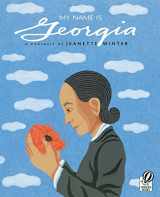 9780152045975-015204597X-My Name Is Georgia: A Portrait by Jeanette Winter