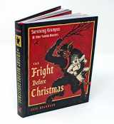 9781637480151-1637480156-The Fright Before Christmas: Surviving Krampus and Other Yuletide Monsters, Witches, and Ghosts