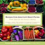 9780812967753-0812967755-Recipes from America's Small Farms: Fresh Ideas for the Season's Bounty: A Cookbook