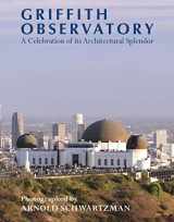 9780940512542-0940512548-Griffith Observatory: A Celebration of its Architectural Splendor