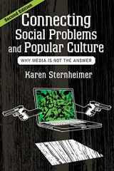 9780813347233-0813347238-Connecting Social Problems and Popular Culture: Why Media is Not the Answer