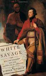 9780374281281-0374281289-White Savage: William Johnson and the Invention of America